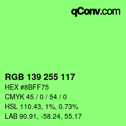Color code: RGB 139 255 117 | qconv.com