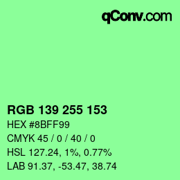 Color code: RGB 139 255 153 | qconv.com