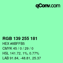 Color code: RGB 139 255 181 | qconv.com