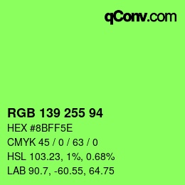 Color code: RGB 139 255 94 | qconv.com