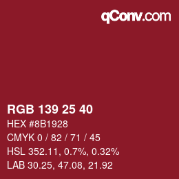 Color code: RGB 139 25 40 | qconv.com