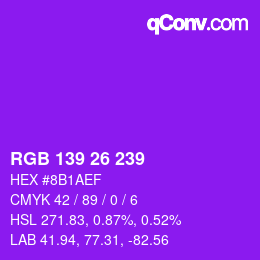 Color code: RGB 139 26 239 | qconv.com