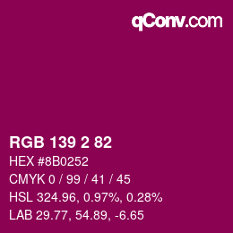 Color code: RGB 139 2 82 | qconv.com