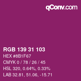 Color code: RGB 139 31 103 | qconv.com