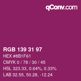 Color code: RGB 139 31 97 | qconv.com
