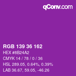 Color code: RGB 139 36 162 | qconv.com