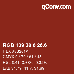 カラーコード: RGB 139 38.6 26.6 | qconv.com