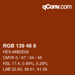 Color code: RGB 139 46 8 | qconv.com