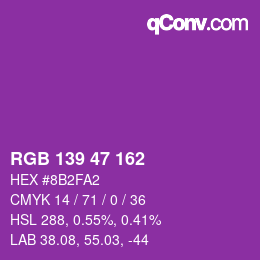 Color code: RGB 139 47 162 | qconv.com