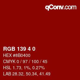 Color code: RGB 139 4 0 | qconv.com