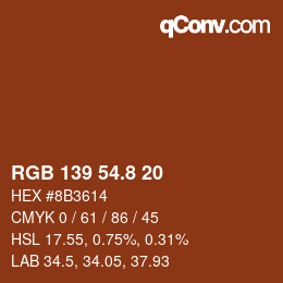 カラーコード: RGB 139 54.8 20 | qconv.com