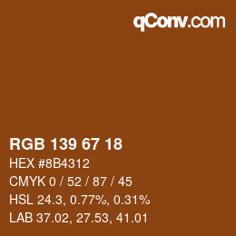 カラーコード: RGB 139 67 18 | qconv.com
