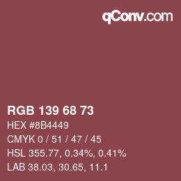 Farbcode: RGB 139 68 73 | qconv.com