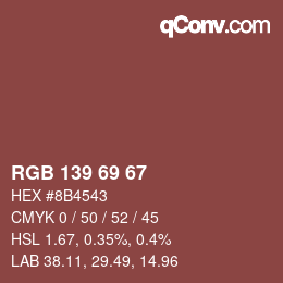 Farbcode: RGB 139 69 67 | qconv.com