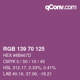 Farbcode: RGB 139 70 125 | qconv.com