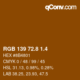 カラーコード: RGB 139 72.8 1.4 | qconv.com