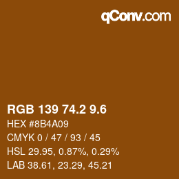 カラーコード: RGB 139 74.2 9.6 | qconv.com