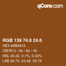 カラーコード: RGB 139 74.6 24.6 | qconv.com