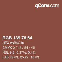 カラーコード: RGB 139 76 64 | qconv.com