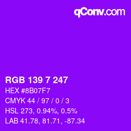 Color code: RGB 139 7 247 | qconv.com