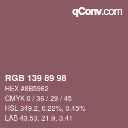 カラーコード: RGB 139 89 98 | qconv.com