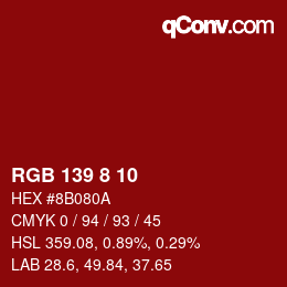 Color code: RGB 139 8 10 | qconv.com