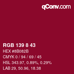 Color code: RGB 139 8 43 | qconv.com