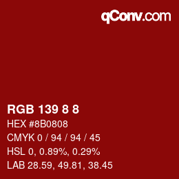 カラーコード: RGB 139 8 8 | qconv.com