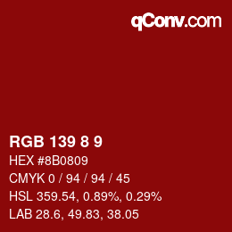 カラーコード: RGB 139 8 9 | qconv.com