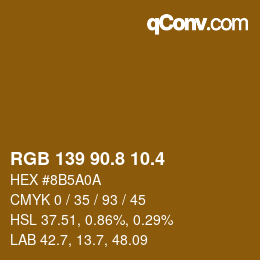 カラーコード: RGB 139 90.8 10.4 | qconv.com