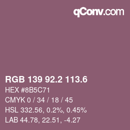 カラーコード: RGB 139 92.2 113.6 | qconv.com