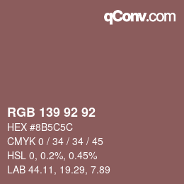 Color code: RGB 139 92 92 | qconv.com