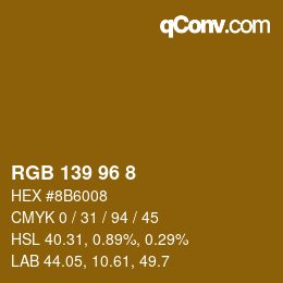 Color code: RGB 139 96 8 | qconv.com