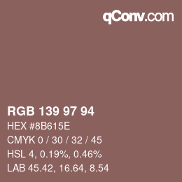 Color code: RGB 139 97 94 | qconv.com