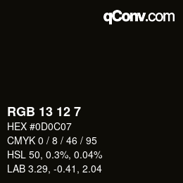 Color code: RGB 13 12 7 | qconv.com