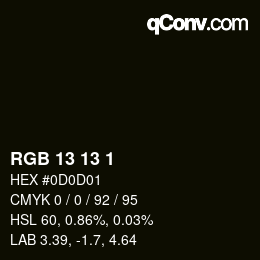 カラーコード: RGB 13 13 1 | qconv.com