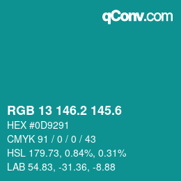 カラーコード: RGB 13 146.2 145.6 | qconv.com
