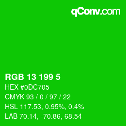 カラーコード: RGB 13 199 5 | qconv.com