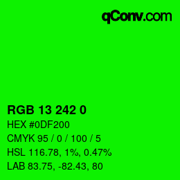 カラーコード: RGB 13 242 0 | qconv.com