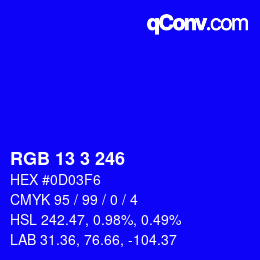 Color code: RGB 13 3 246 | qconv.com