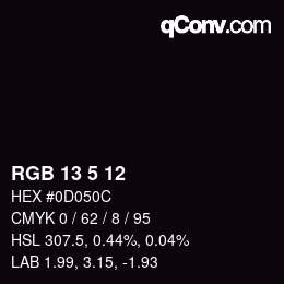 Color code: RGB 13 5 12 | qconv.com