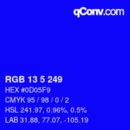 Color code: RGB 13 5 249 | qconv.com