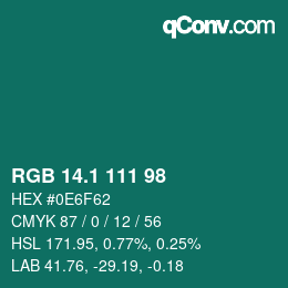 カラーコード: RGB 14.1 111 98 | qconv.com