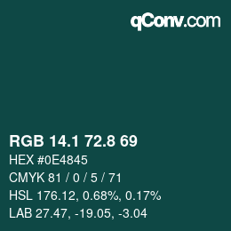 Color code: RGB 14.1 72.8 69 | qconv.com
