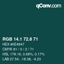 カラーコード: RGB 14.1 72.8 71 | qconv.com