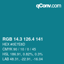 カラーコード: RGB 14.3 126.4 141 | qconv.com