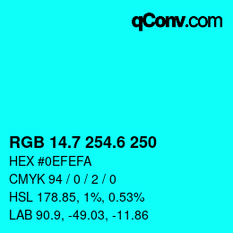 カラーコード: RGB 14.7 254.6 250 | qconv.com