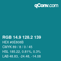 カラーコード: RGB 14.9 128.2 139 | qconv.com