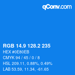 カラーコード: RGB 14.9 128.2 235 | qconv.com