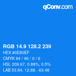 カラーコード: RGB 14.9 128.2 239 | qconv.com